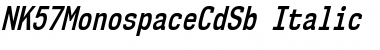 NK57 Monospace Condensed SemiBold Italic Font