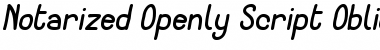 Notarized Openly Script Oblique Font