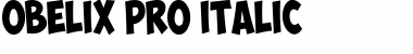 ObelixPro Italic Font
