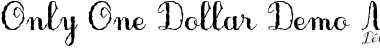 OnlyOneDollarDemo Font