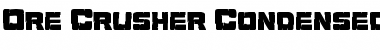 Ore Crusher Condensed Condensed Font