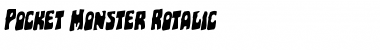 Pocket Monster Rotalic Italic Font