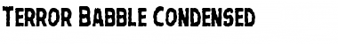 Terror Babble Condensed Condensed Font