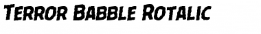 Terror Babble Rotalic Italic Font