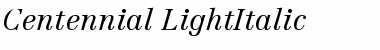 Centennial-LightItalic Font