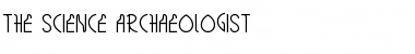 THE SCIENCE ARCHAEOLOGIST Regular Font