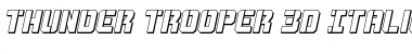 Thunder Trooper 3D Italic Font