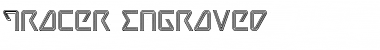 Tracer Engraved Regular Font