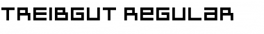 TREIBGUT Regular Font