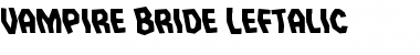 Vampire Bride Leftalic Italic Font