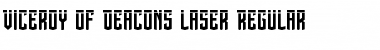 Viceroy of Deacons Laser Regular Font