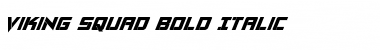 Viking Squad Bold Italic Bold Italic Font