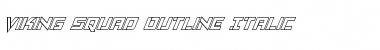 Viking Squad Outline Italic Outline Italic Font