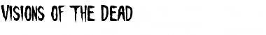 Download Visions of the Dead Font