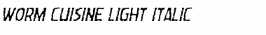 Worm Cuisine Light Italic Font