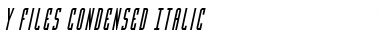 Download Y-Files Condensed Italic Font