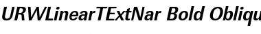 URWLinearTExtNar Bold Oblique Font