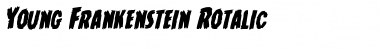 Young Frankenstein Rotalic Italic Font