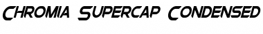 Chromia Supercap Condensed Bold Italic