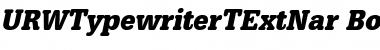 URWTypewriterTExtNar Bold Oblique Font