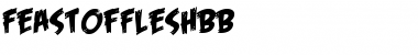 Feast of Flesh BB Font