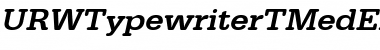 URWTypewriterTMedExtWid Oblique Font