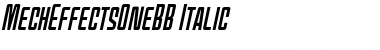 MechEffects One BB Italic Font