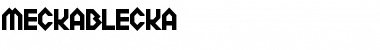 Meckablecka Regular Font