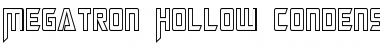 Megatron Hollow Condensed Regular Font
