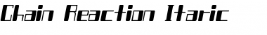 Chain Reaction Itaric Font