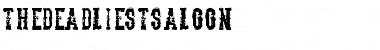 The Deadliest Saloon Regular Font