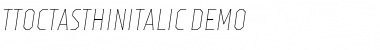 Download TT Octas Thin Italic DEMO Font