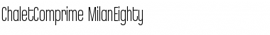 ChaletComprime-MilanEighty Font