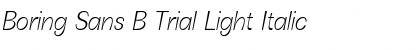 Boring Sans B Trial Light Italic