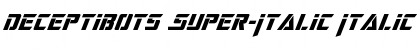 Deceptibots Super-Italic Font