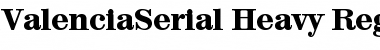 ValenciaSerial-Heavy Regular Font