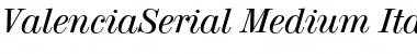 ValenciaSerial-Medium Italic
