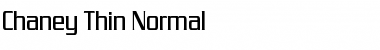 Chaney Thin Normal Font