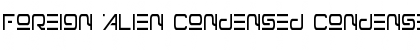 Foreign Alien Condensed Condensed Font