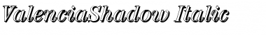 ValenciaShadow Italic Font