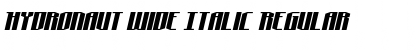 Hydronaut Wide Italic Regular Font