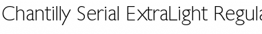 Chantilly-Serial-ExtraLight Regular Font