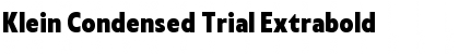 Klein Condensed Trial Extrabold Font