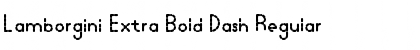 Lamborgini Extra Bold Dash Regular Font