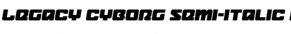 Legacy Cyborg Semi-Italic Regular Font