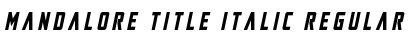 Mandalore Title Italic Font