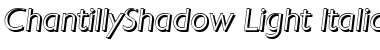 ChantillyShadow-Light Italic Font