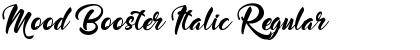 Mood Booster Italic Regular Font