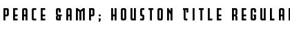 Peace & Houston Title Regular Font