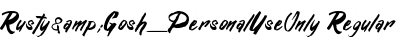 Rusty&Gosh_PersonalUseOnly Regular Font